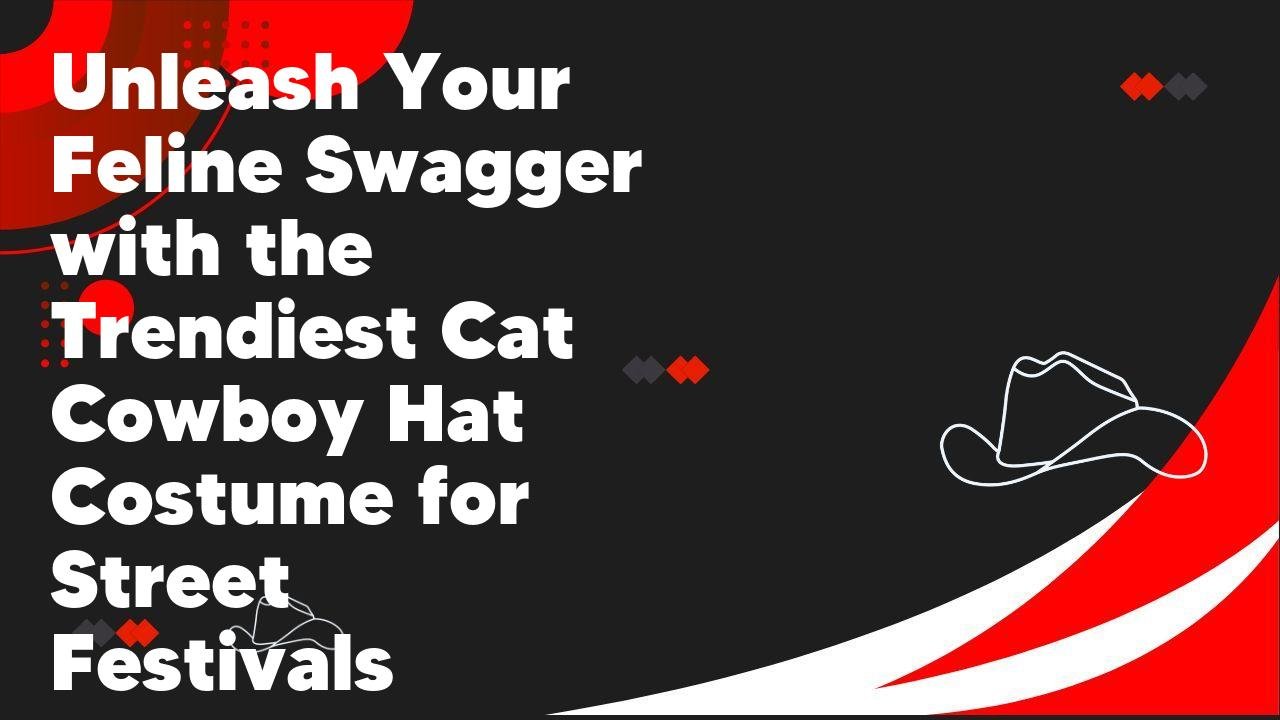 Unleash Your Feline Swagger with the Trendiest Cat Cowboy Hat Costume for Street Festivals - Neon Cowboys